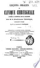 Leçons orales de clinique chirurgicale faites a l'hopital de la charité