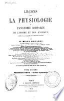 Leçons sur la physiologie et l'anatomie comparée de l'homme et des animaux