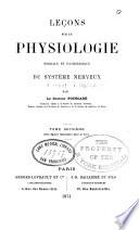 Leçons sur la physiologie normale et pathologique du système nerveux. v. 2, 1874
