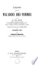 Leçons sur les maladies des femmes