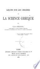 Leçons sur les origines de la science grecque