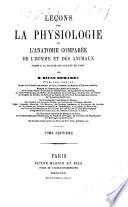 Lec̦ons dur la physiologie et l'anatomie comparée de l'homme et des animaux ...