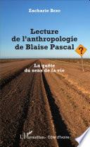 Lecture de l'anthropologie de Blaise Pascal