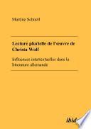 Lecture plurielle de l'oeuvre de Christa Wolf