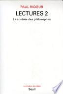 Lectures, t. 2. La Contrée des philosophes