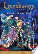 Livre Légendaires Aventures - L'exode de Kalandre