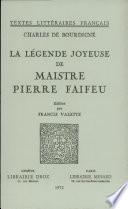 Légende joyeuse de Maistre Pierre Faifeu (la)