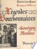 Légendes bourbonnaises (8). Souvigny, Moulins