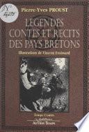 Légendes, contes et récits des pays bretons