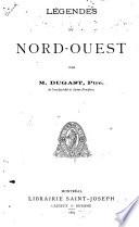 Légendes Du Nord-Ouest