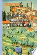 Légendes et Chroniques insolites des Alpes-Maritimes