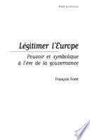 Légitimer l'Europe