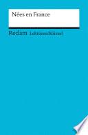 Lektüreschlüssel. Nées en France