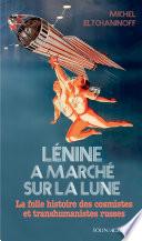Lénine a marché sur la lune