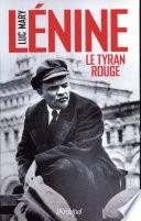 Lénine, le tyran rouge