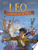 Léo et les Orphelins de Paris - tome 2 - Le Clan des maraudeurs
