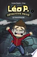 Léo P. détective privé: Le naufrage