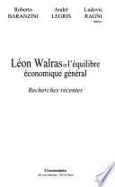 Léon Walras et l'équilibre économique général