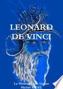 LEONARD DE VINCI La Montagne du Cygne