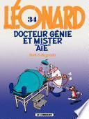 Léonard - tome 34 - Docteur Génie et Mister Aïe
