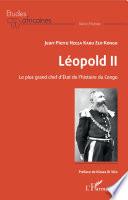 Léopold II Le plus grand chef d'Etat de l'histoire du Congo
