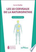 Les 10 cerveaux de la naturopathie