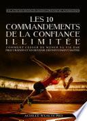 Les 10 Commandements De La Confiance Illimitée