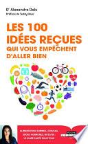 Les 100 idées reçues qui vous empêchent d'aller bien
