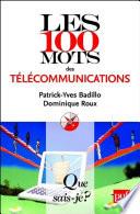 Les 100 mots des télécommunications