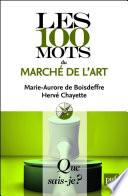 Les 100 mots du marché de l'art