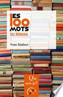 Les 100 mots du roman