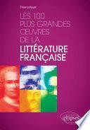 Les 100 plus grandes œuvres de la littérature française