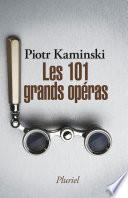Les 101 grands opéras
