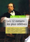 Les 12 romans les plus célèbres de Charles Dickens
