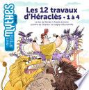 Les 12 travaux d'Héraclès - 1 à 4