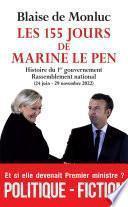 Les 155 jours de Marine Le Pen
