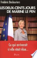 Les 200 jours de Marine Le Pen