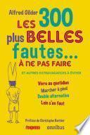 Les 300 plus belles fautes à ne pas faire