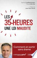 Les 35 heures, une loi maudite