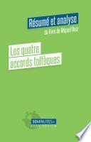 Les 4 accords toltèques (Résumé et analyse du livre de Miguel Ruiz)