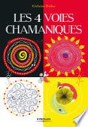 Les 4 voies chamaniques