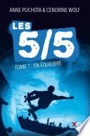 Les 5/5 - Tome 1 En équilibre