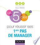 Les 5 clés pour réussir ses premiers pas de manager