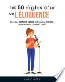 Les 50 règles d'or de l'éloquence