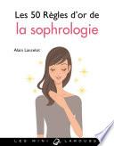 Les 50 règles d'or de la sophrologie