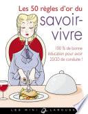 Les 50 règles d'or du savoir-vivre