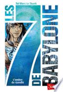 Les 7 de Babylone, tome 2 : L'Ombre de Gandhi