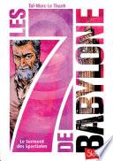 Les 7 de Babylone, tome 3 : Le Serment des Spartiates