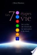 Les 7 étapes de la vie