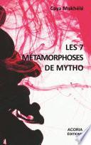 Les 7 Métamorphoses de Mytho